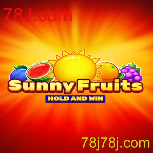 Descubra as Emoções do Jogo SunnyFruits com 78J.com